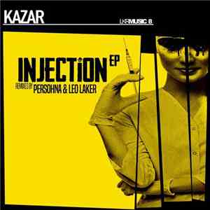 Kazar - Injection Ep