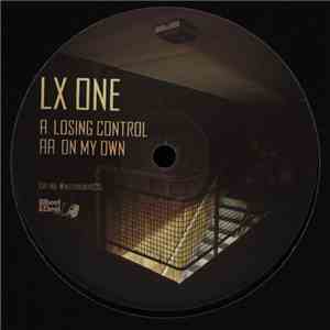 LX One - Losing Control / On My Own