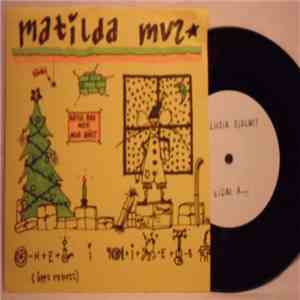 Matilda Mus - Nu E De Jul