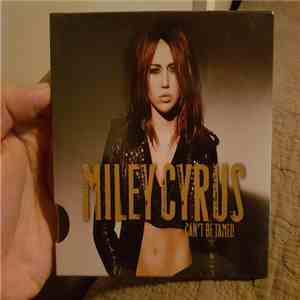 Miley Cyrus - Can't Be Tamed