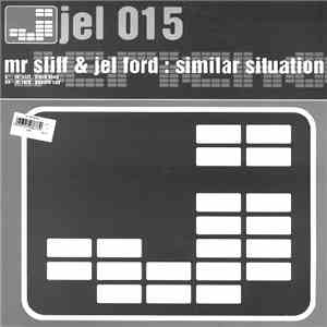 Mr Sliff & Jel Ford - Similar Situation