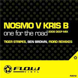 Nosmo V Kris B - One For The Road