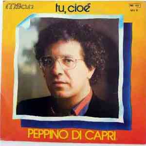 Peppino Di Capri - Tu, Cioè