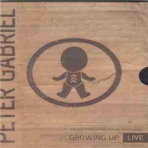 Peter Gabriel - Growing Up Live