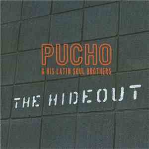 Pucho & His Latin Soul Brothers - The Hideout