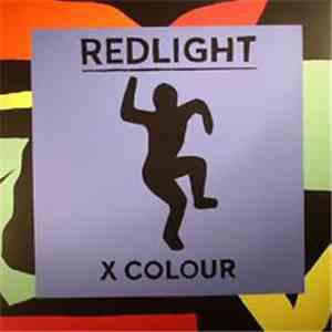 Redlight  - X Colour