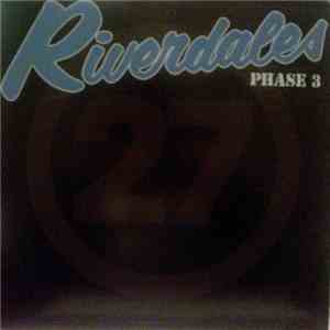 Riverdales - Phase 3