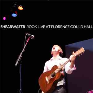 Shearwater - Rook: Live at Florence Gould Hall