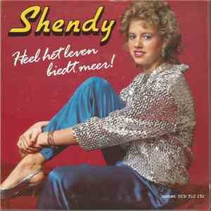Shendy - Heel Het Leven Biedt Meer!