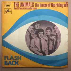 The Animals - The House Of The Rising Sun / Don't Let Me Be Misunderstood