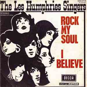 The Les Humphries Singers - Rock My Soul / I Believe