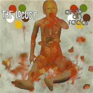 The Locust / Arab On Radar - The Locust / Arab On Radar