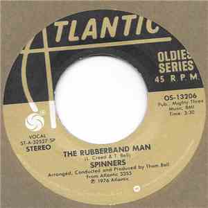 The Spinners - The Rubberband Man / If You Wanna Do A Dance