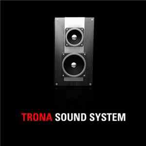 Trona - Sound System