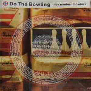 Various - Do The Bowling - For Modern Bowlers