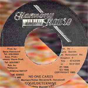 Yogie & Determine - No One Cares
