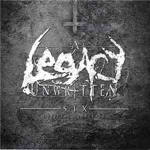 A Legacy Unwritten - Six