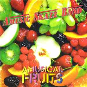 Amusic Skazz Band - Amusical Fruits