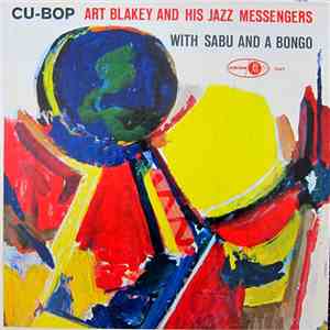 Art Blakey And His Jazz Messengers With Sabu - Cu-Bop