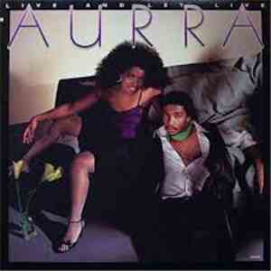 Aurra - Live And Let Live