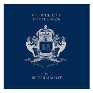 Blue Raincoat - Out Of The Blue Into The Black