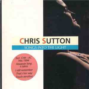 Chris Sutton - Songs Into The Light