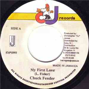 Chuck Fender - My First Love