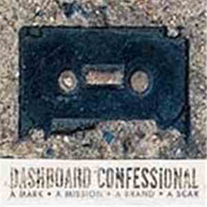 Dashboard Confessional - A Mark, A Mission, A Brand, A Scar