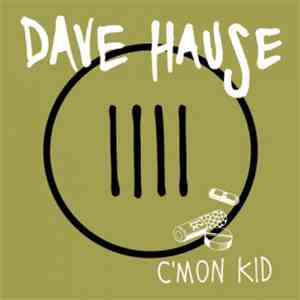 Dave Hause - C'mon Kid
