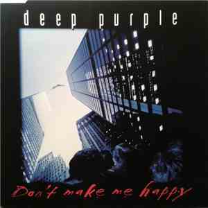 Deep Purple - Don't Make Me Happy