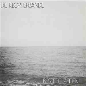 Die Klopferbande - Bessere Zeiten