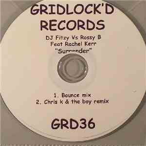 DJ Fitzy Vs Rossy B Feat. Rachel Kerr - Surrender