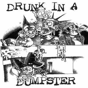 Drunk In A Dumpster - Money $hot