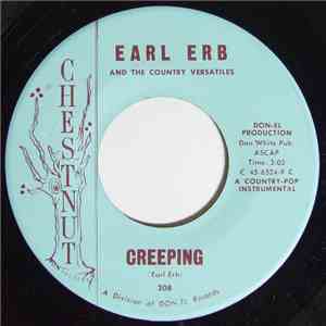 Earl Erb And His Country Versatiles - Creeping / Stepping Out