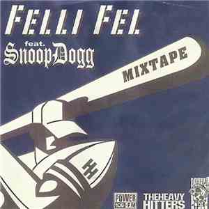 Felli Fel feat. Snoop Dogg - Mixtape