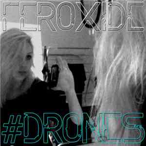 Feroxide - #Drones