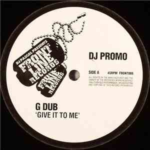 G Dub - Give It To Me / Pervert