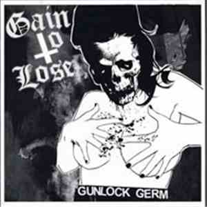 Gain To Lose - Gunlock Germ