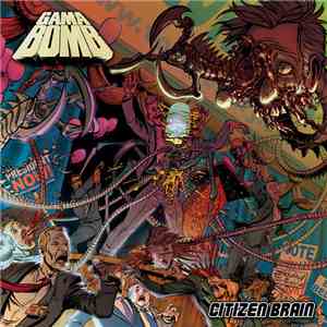 Gama Bomb - Citizen Brain