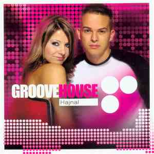 Groovehouse - Hajnal