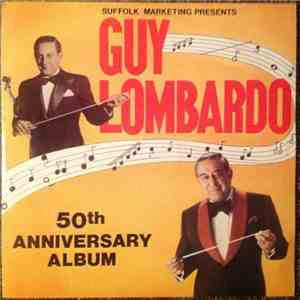 Guy Lombardo - 50th Anniversary Album