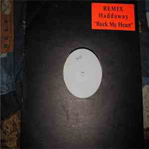 Haddaway - Rock My Heart (Remix)
