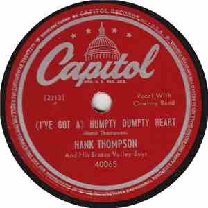 Hank Thompson and His Brazos Valley Boys - (I've Got A) Humpty Dumpty Heart ...