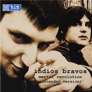 Indios Bravos - Mental Revolution (Extended Version)