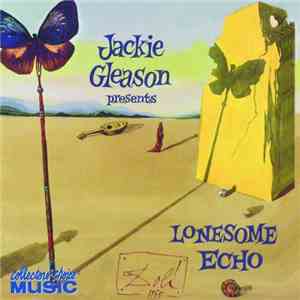 Jackie Gleason - Jackie Gleason Presents Lonesome Echo