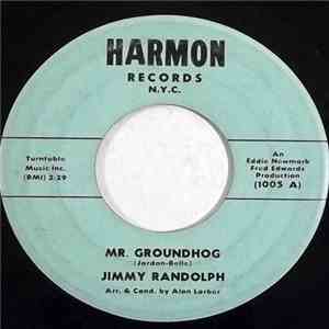 Jimmy Randolph - Mr. Groundhog / Walk The Chalk Line