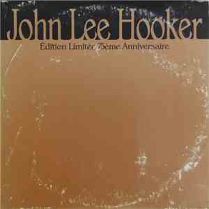 John Lee Hooker - Édition Limitée 75ème Anniversaire