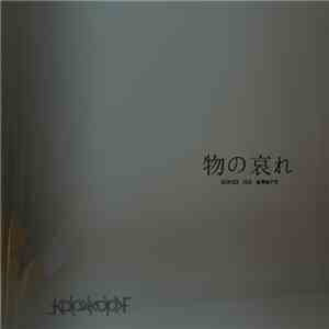 Kolpakopf - 物の哀れ Mono No Aware