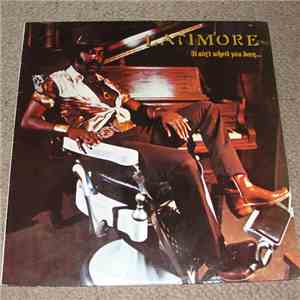 Latimore  -  It Ain't Where You Been... It's Where You're Goin'