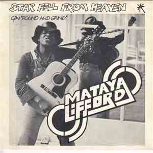 Mataya Clifford - Star Fell From Heaven / Pound And Grind